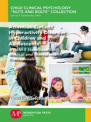 cover image of Attention-Deficit/Hyperactivity Disorder in Children and Adolescents